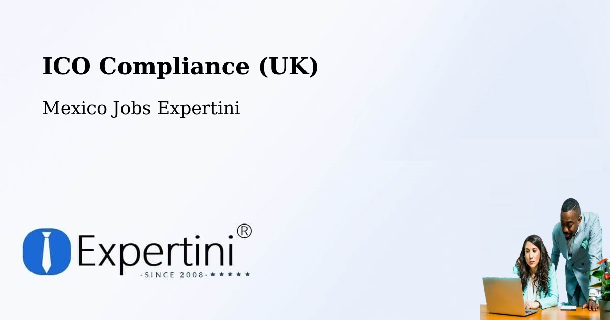 UK Data Protection & ICO Compliance – Cuetzalan Del Progreso - Mexico Jobs Expertini