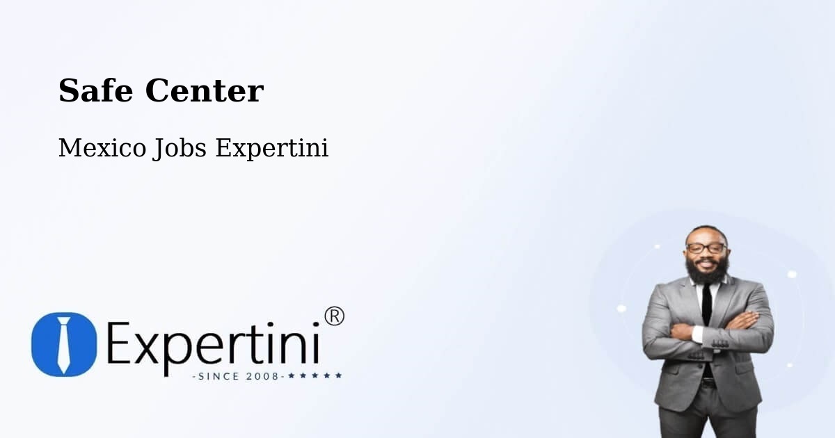 Safety Center – Cuetzalan Del Progreso - Mexico Jobs Expertini
