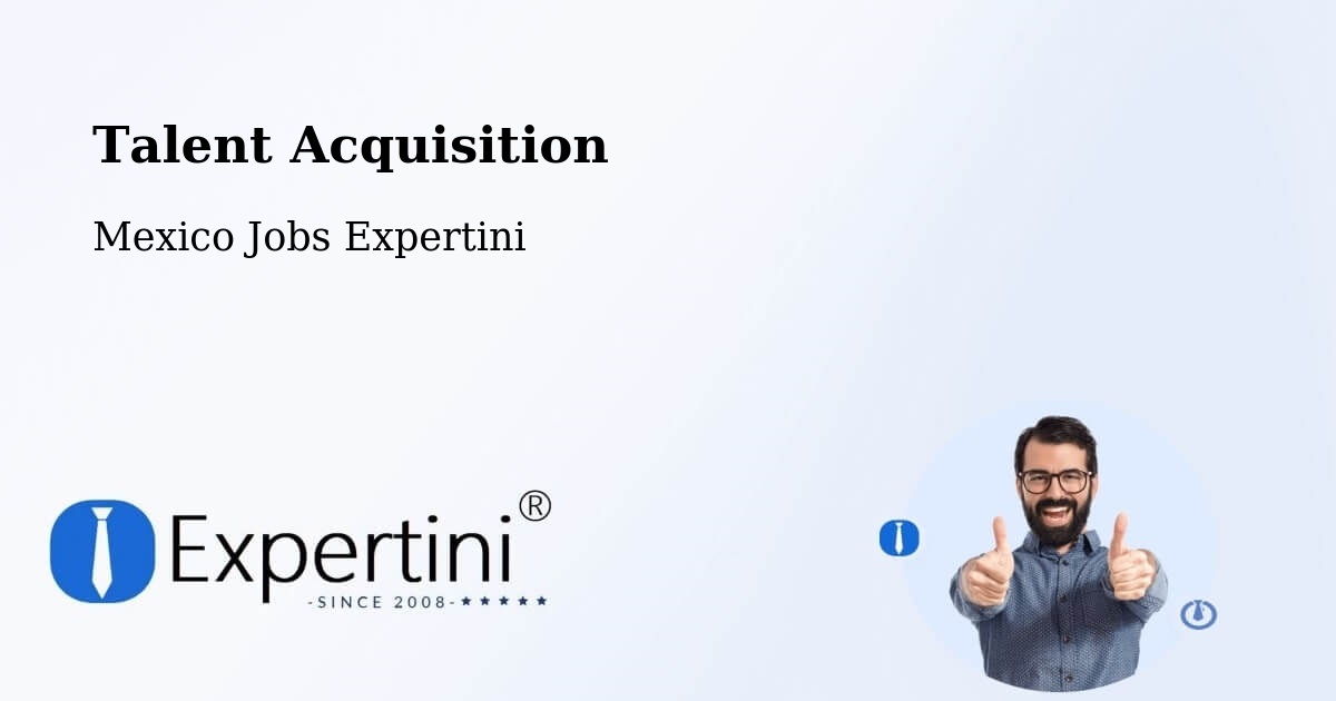 Post Jobs & Find Candidates in Cuetzalan Del Progreso – Talent Acquisition Solutions - Mexico Jobs Expertini